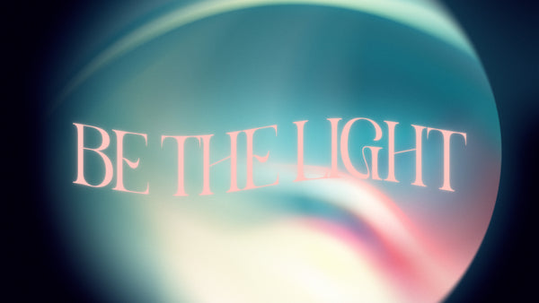 Be The Light Collection
