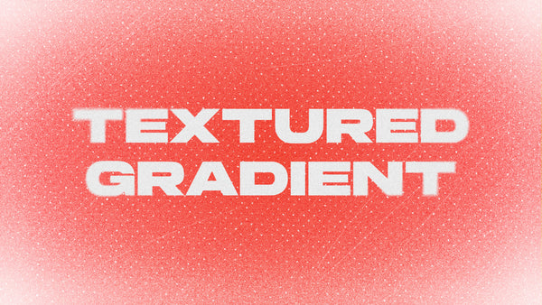 Textured Gradient Collection