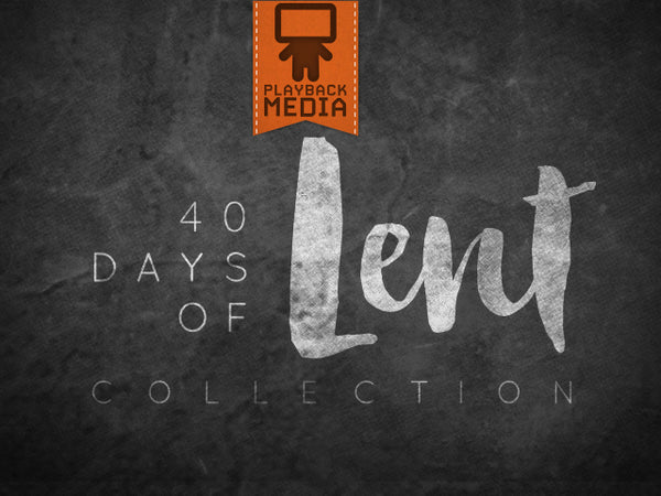 40 Days Of Lent Collection