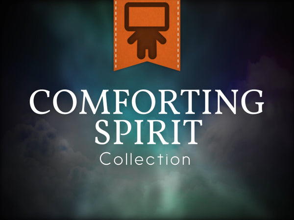 Comforting Spirit Collection
