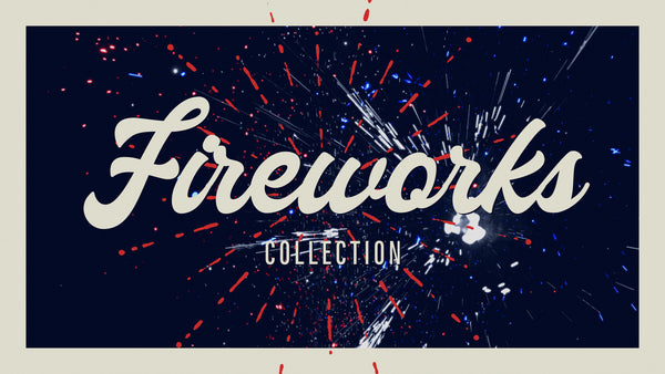 Fireworks Collection