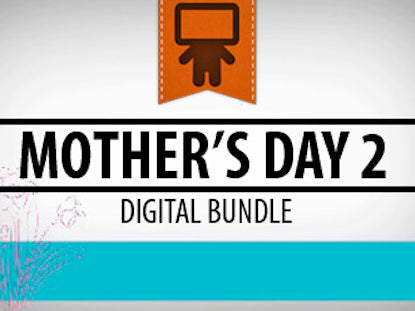 Mother's Day 2 Digital Bundle