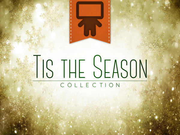 Tis The Season Collection