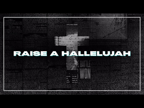 Raise A Hallelujah