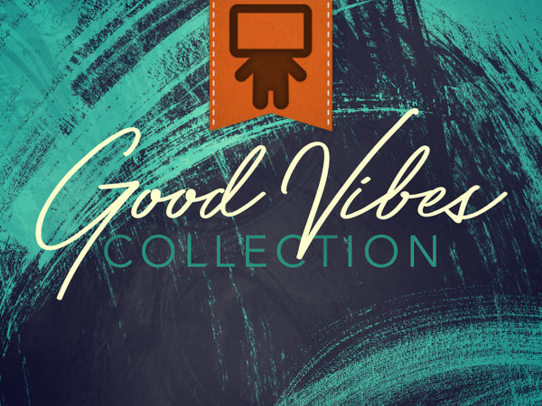 Good Vibes Collection