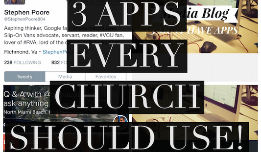 3 apps church should use
