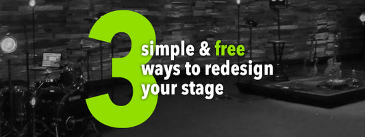 3 Simple & Free Ways to Redesign Your Stage