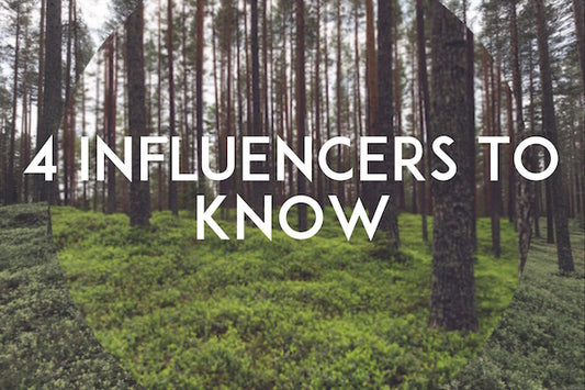 4 Influencers to Know