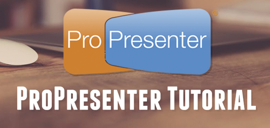 Top 5 ProPresenter Tutorials This Month