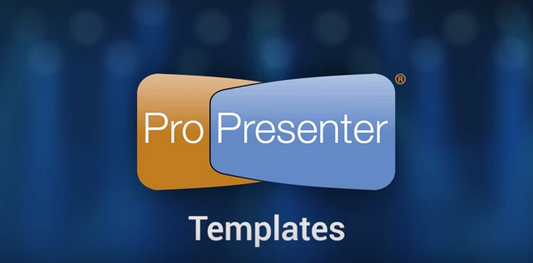 Faster Service Setup with Templates in ProPresenter 6