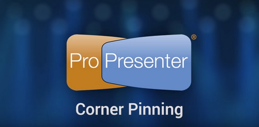 Adjusting ProPresenter 6 for Screen Size: Corner Pinning