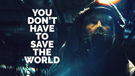 Father's Day Ideas for Using "You Don't Have to Save the World"