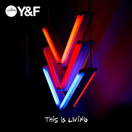 This Is Living, by Hillsong Young & Free