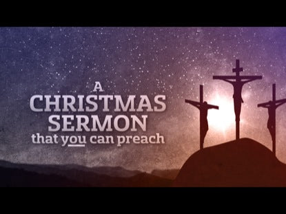 A Christmas Sermon You Can Preach
