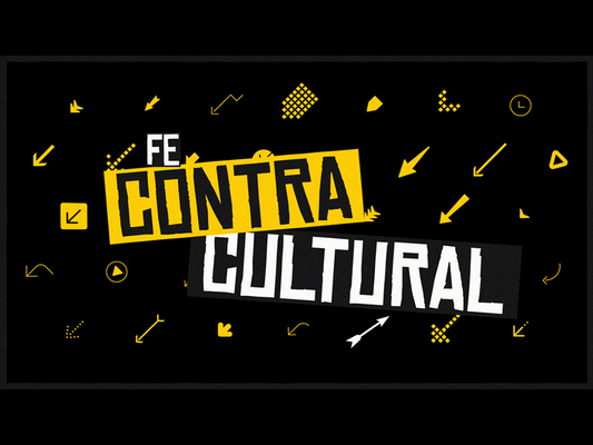 Sermon Bumper: Fe Contracultural