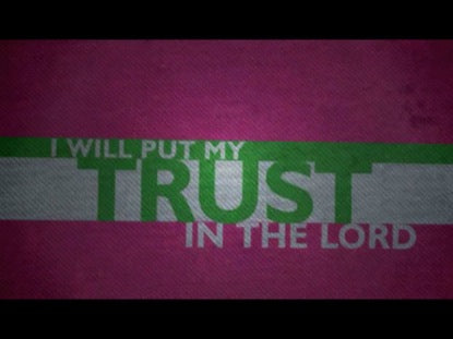 Trust (Proverbs 3:5-6)