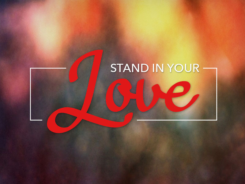 Stand In Your Love