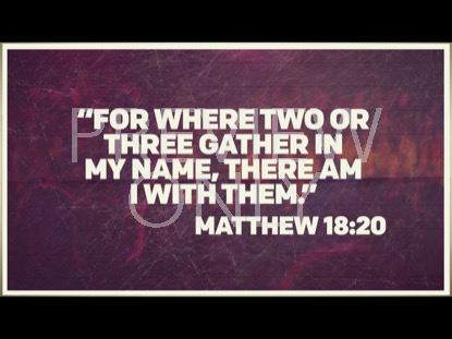 We Are Gathered Here Scripture Still