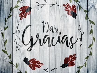 Thanksgiving Art Thanks Still - Spanish