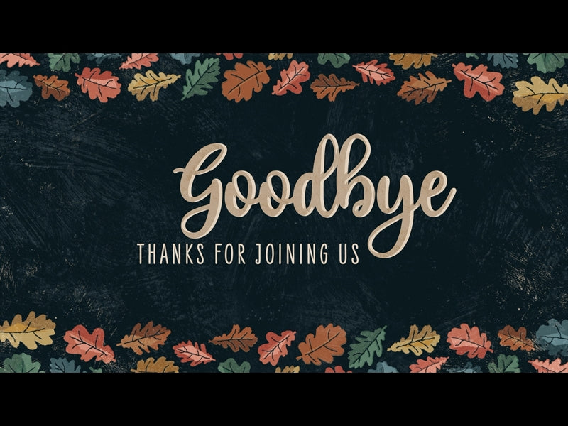 Happy Leaves Goodbye