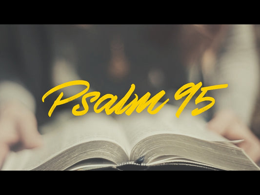 For He Is Our God (Psalm 95)