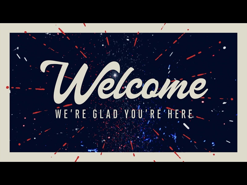 Fireworks Welcome