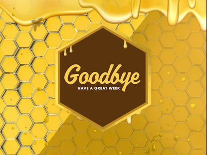 Sweet Like Honey: Closing Motion