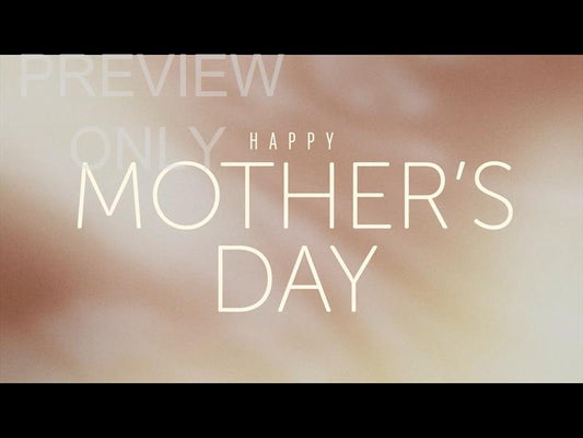 Shimmer: Still Mothers Day