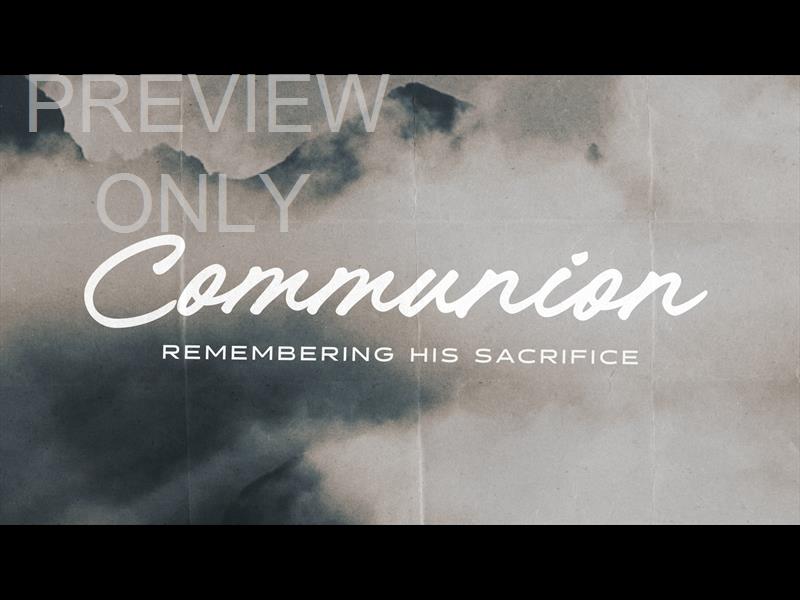 Wherever You Go Communion Still