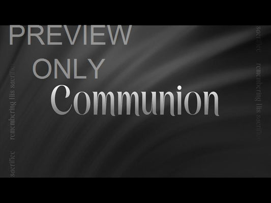Even Now Communion Still