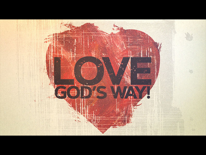 Love Gods Way