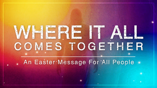 Where It All Comes Together