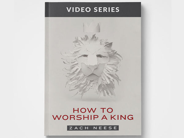 How To Worship A King Video Series