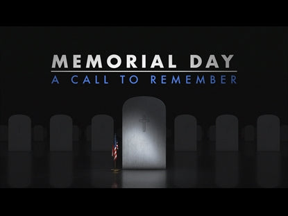 Memorial Day: A Call To Remember