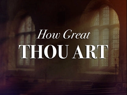 How Great Thou Art