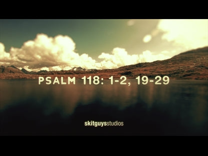 Palm Sunday Psalm 118