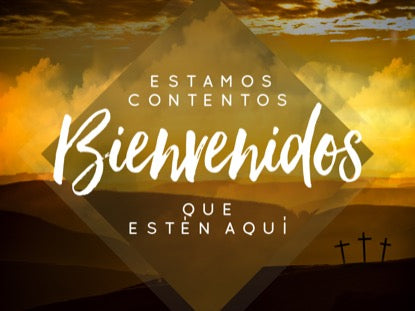 Easter Hills Welcome Motion - Spanish