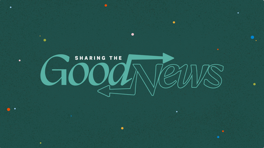 Sharing The Good News 30 Second Version
