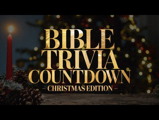 Bible Trivia Countdown – Christmas Edition!