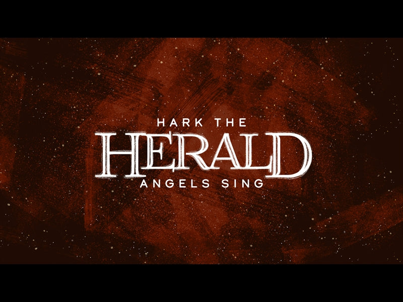 Hark The Herald Angels Sing