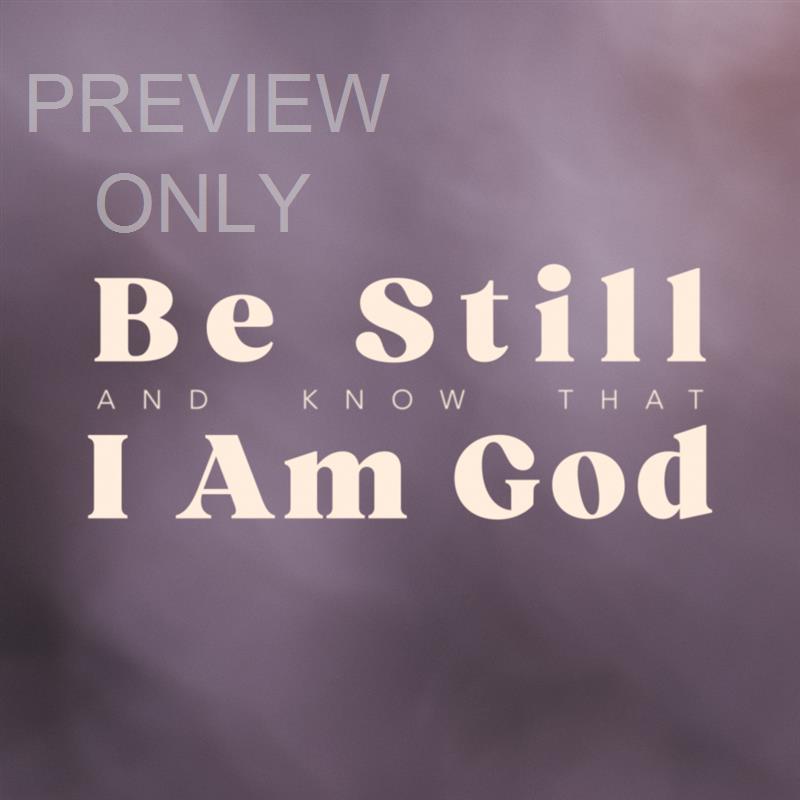 Be Still Social Graphic 01