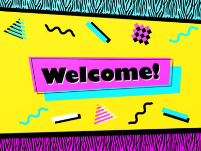 90's Retro Welcome