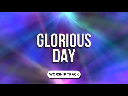 Glorious Day