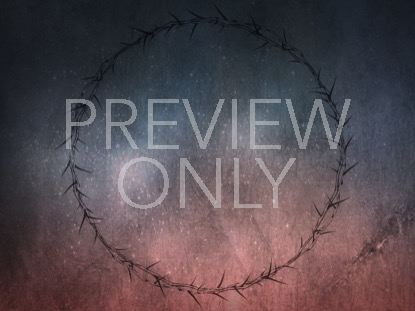 Good Friday Thorns 3 Still