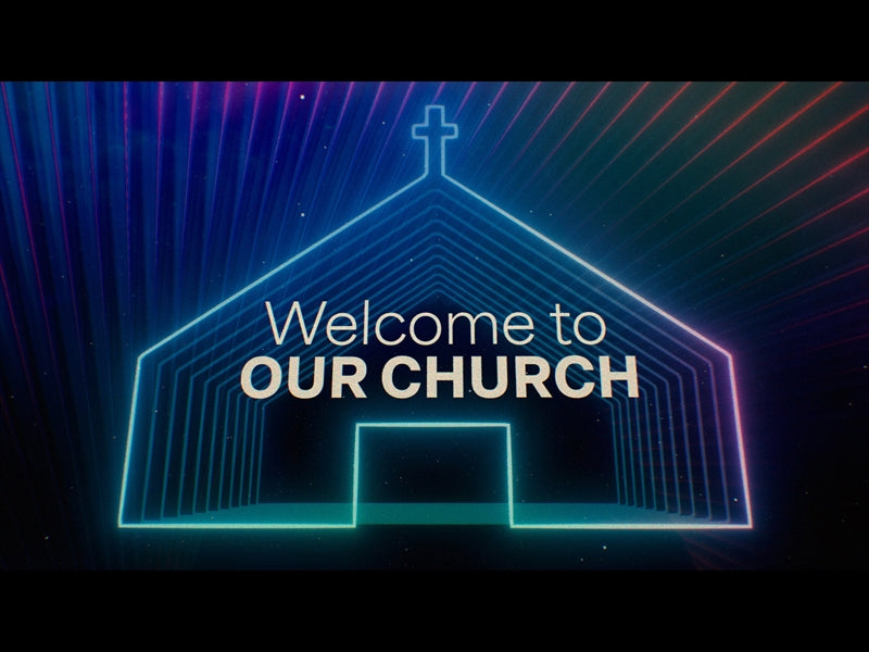Welcome To Our Church