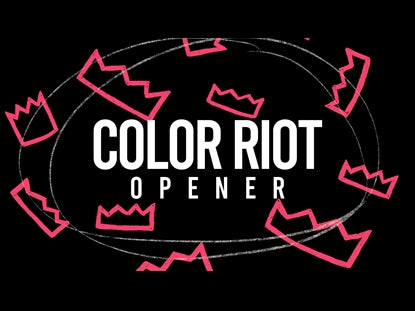 Color Riot Opener