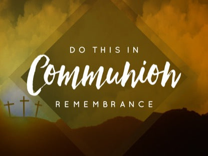 Easter Hills Communion Motion