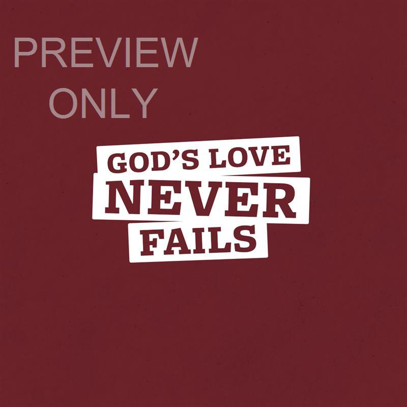 God's Love Never Fails: Social Graphic Title 2