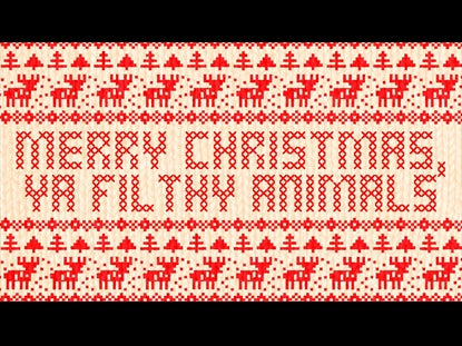 Merry Christmas Ya Filthy Animals Loop