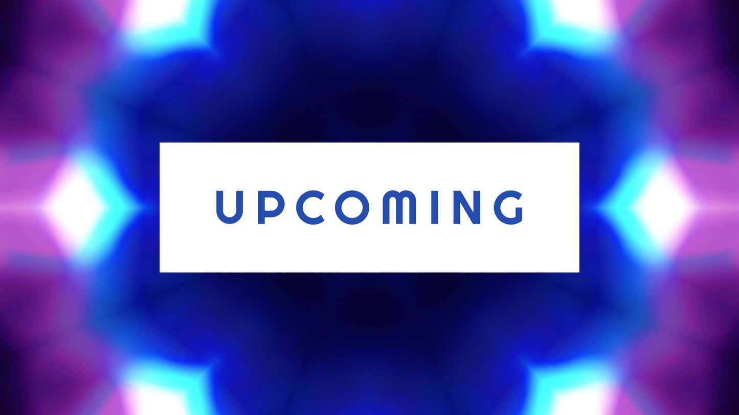 Kaleidovision Upcoming